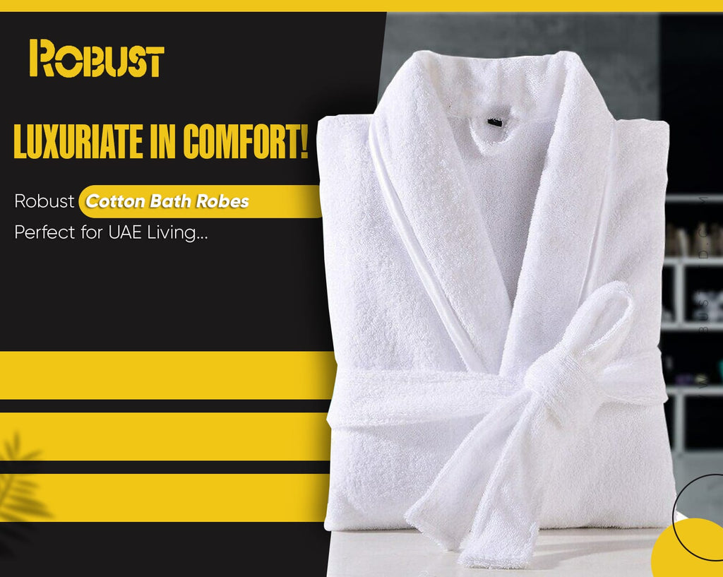 Luxuriate in Comfort: Robust Cotton Bath Robes, Perfect for UAE Living